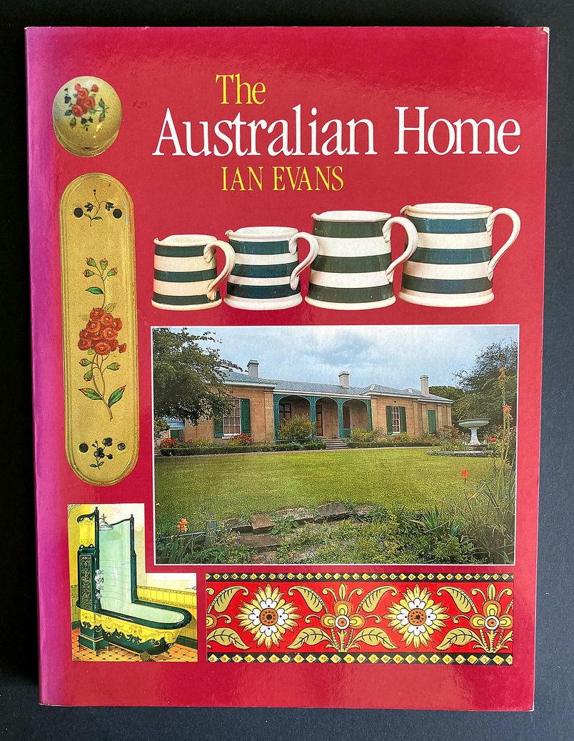 The Australian Home by Ian Evans