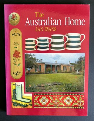 The Australian Home by Ian Evans