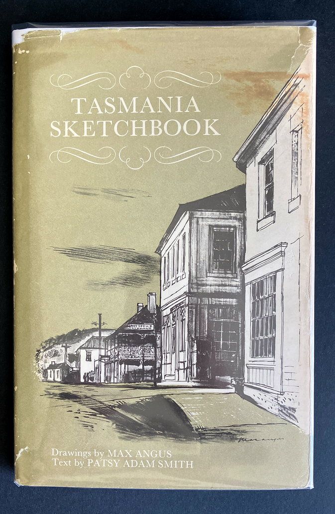 Tasmania Sketchbook by Patsy Adam Smith and Max Angus