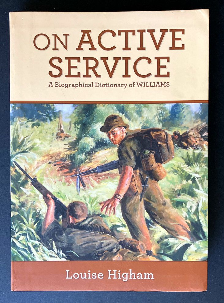 On Active Service: A Biographical Dictionary of Williams by Louise Higham