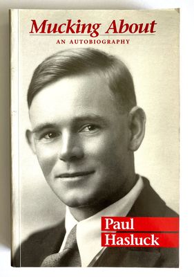 Mucking About: An Autobiography by Paul Hasluck