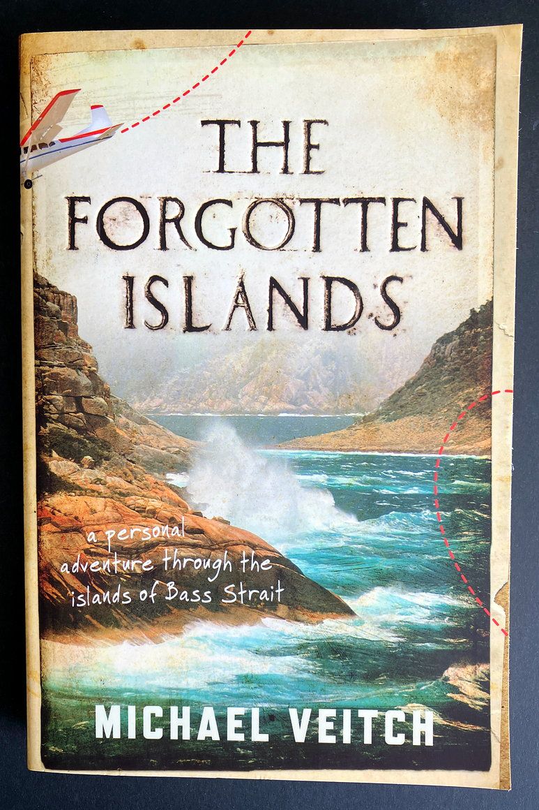 The Forgotten Islands: One Man&#39;s Voyage Into a Truly Gothic Australia by Michael Veitch
