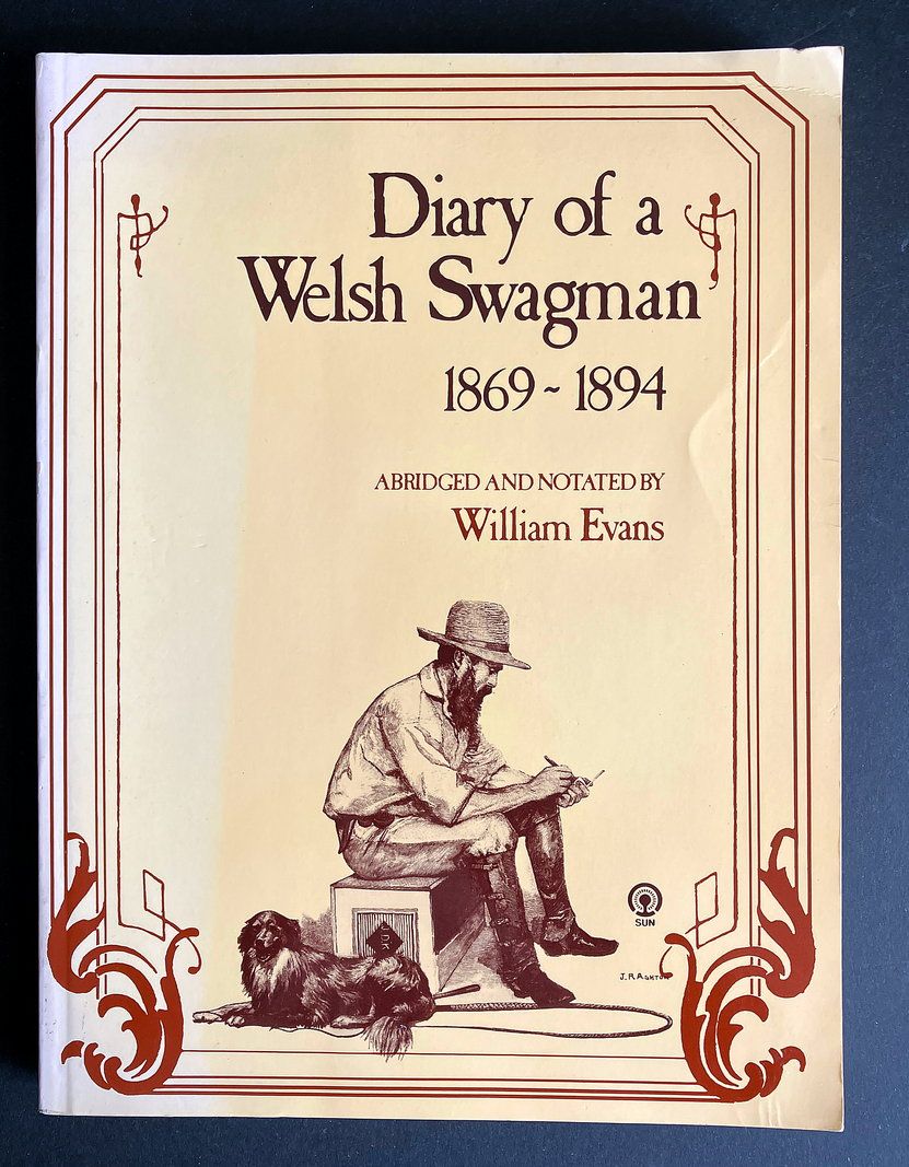 Diary of a Welsh Swagman, 1869–1894 by Joseph Jenkins and abridged and annotated by William Evans