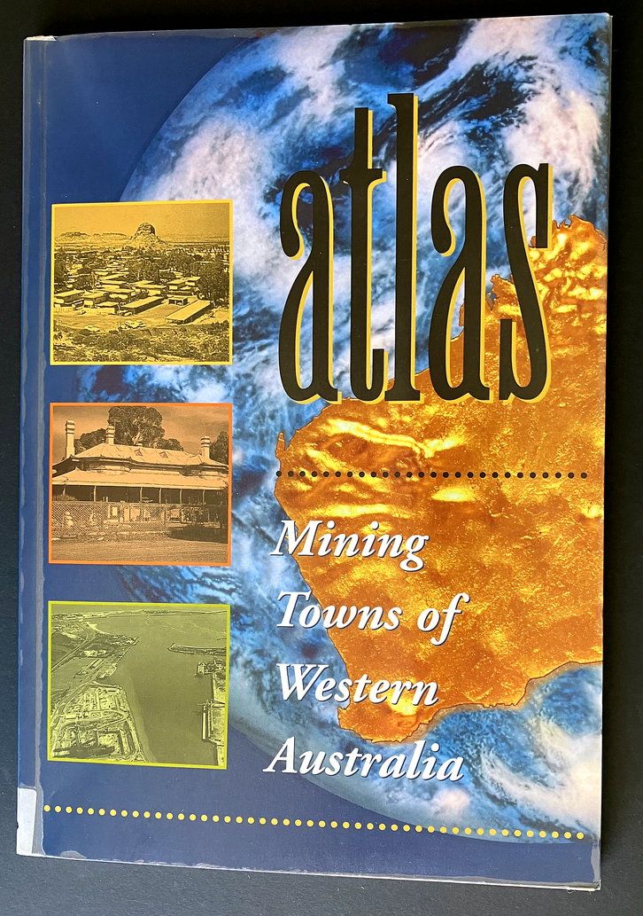 Mining Towns of Western Australia by Garrick Moore
