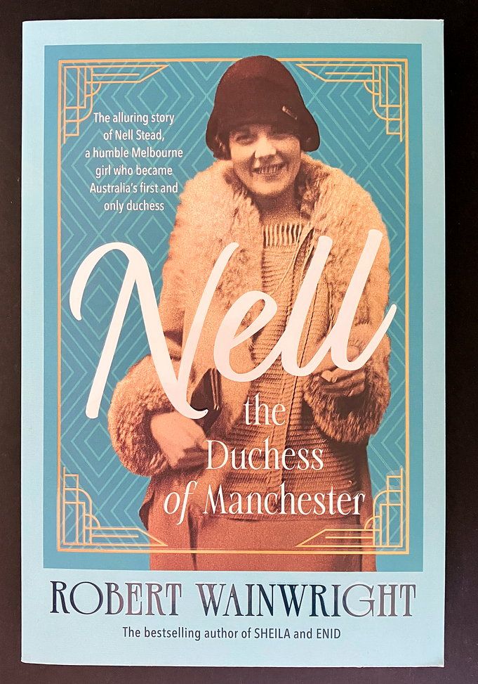 Nell: The Duchess of Manchester by Robert Wainwright