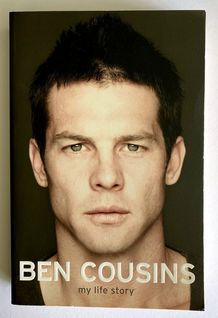 Ben Cousins: My Life Story by Ben Cousins with Malcolm Knox