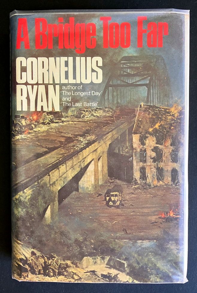 A Bridge Too Far by Cornelius Ryan