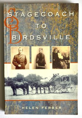 Stagecoach to Birdsville by Helen Ferber
