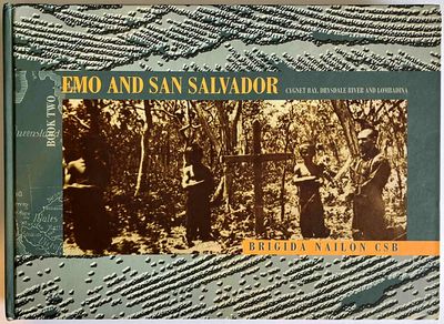 Emo and San Salvador: Book Two: Cygnet Bay, Drysdale River and Lambadina by Brigida Nailon