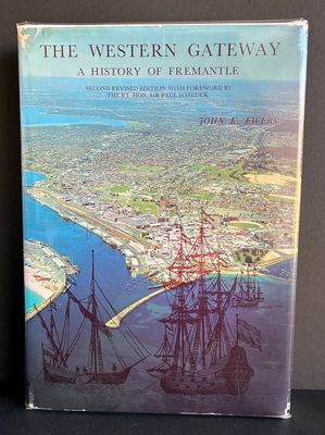 The Western Gateway: A History of Fremantle by John K Ewers