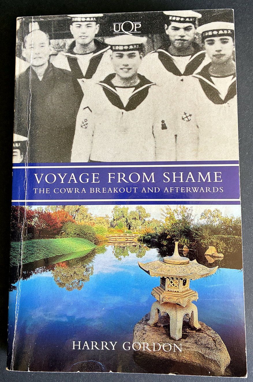 Voyage From Shame: The Cowra Breakout and Afterwards by Harry Gordon
