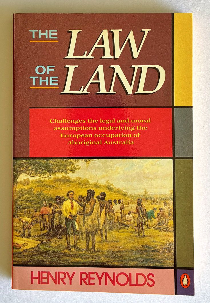 The Law of the Land by Henry Reynolds