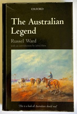 The Australian Legend by Russel Ward The Australian Legend by Russel Ward