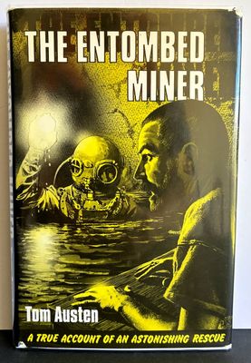The Entombed Miner by Tom Austen