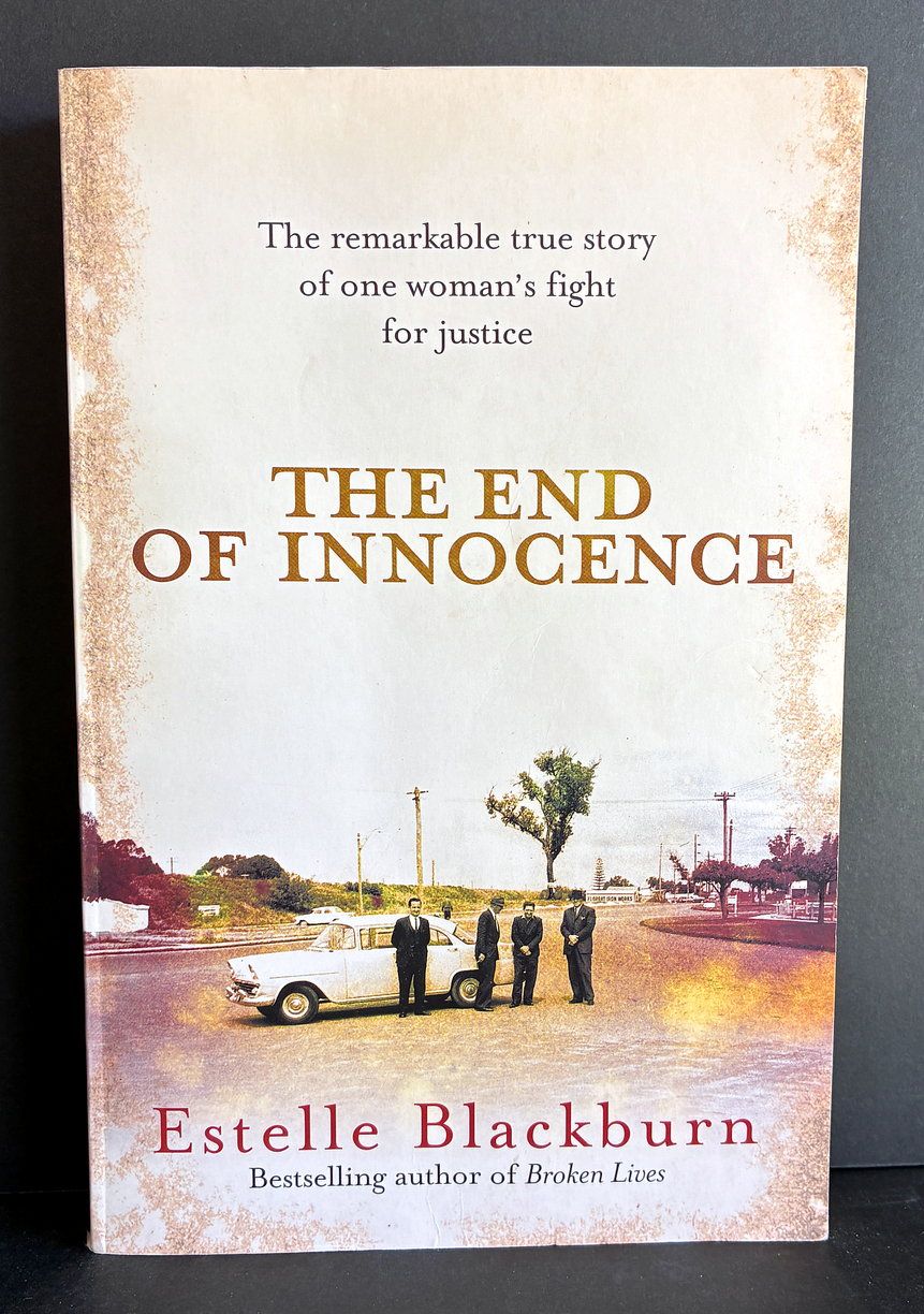 The End of Innocence: The Remarkable True Story of One Woman's Fight for Justice by Estelle Blackburn