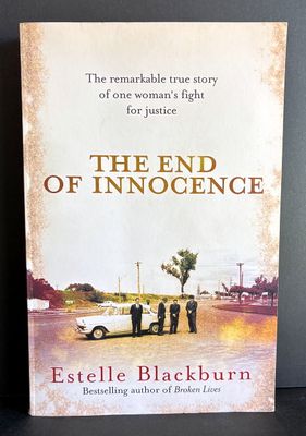 The End of Innocence: The Remarkable True Story of One Woman's Fight for Justice by Estelle Blackburn