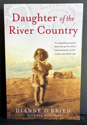 Daughter of the River Country by Dianne O&#39;Brien
