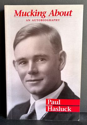 Mucking About: An Autobiography by Paul Hasluck