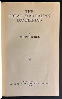 The Great Australian Loneliness by Ernestine Hill