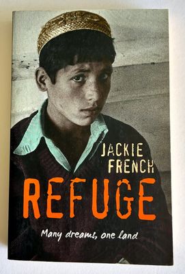 Refuge: Many Dreams, One Land by Jackie French