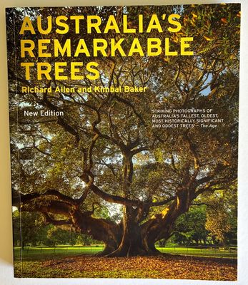 Australia's Remarkable Trees by Richard Allen and Kimbal Baker