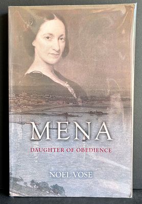 Mena: Daughter of Obedience by Noel Vose
