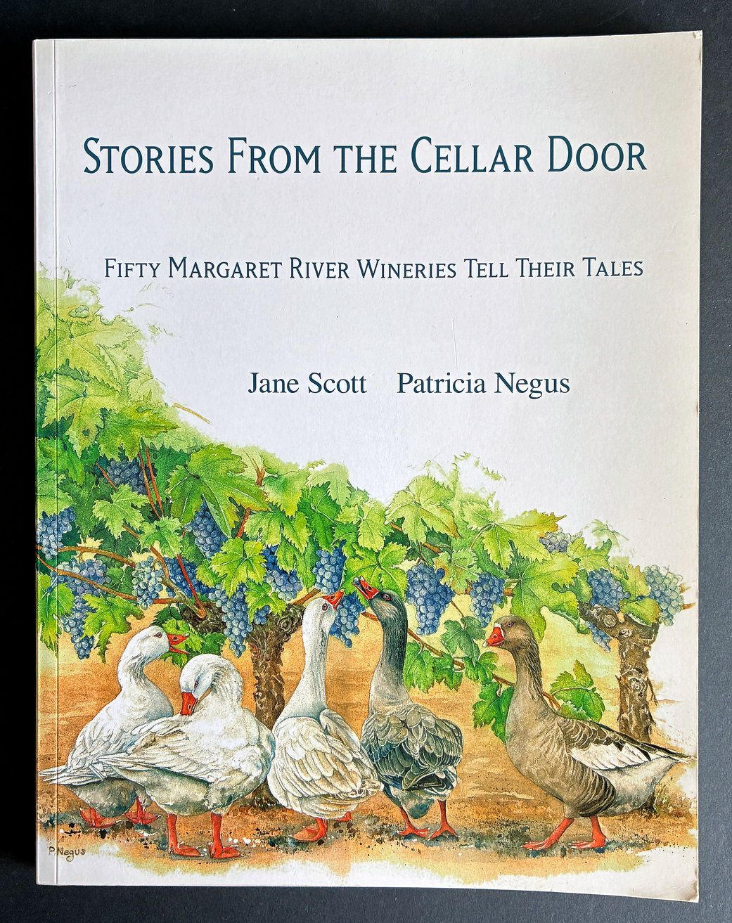 Stories from the Cellar Door: Fifty Margaret River Wineries Tell their Tales by Jane Scott
