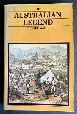 The Australian Legend by Russel Ward