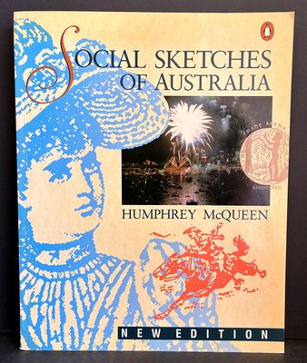 Social Sketches of Australia by Humphrey McQueen