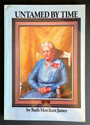 Untamed by Time by Ruth Marchant James