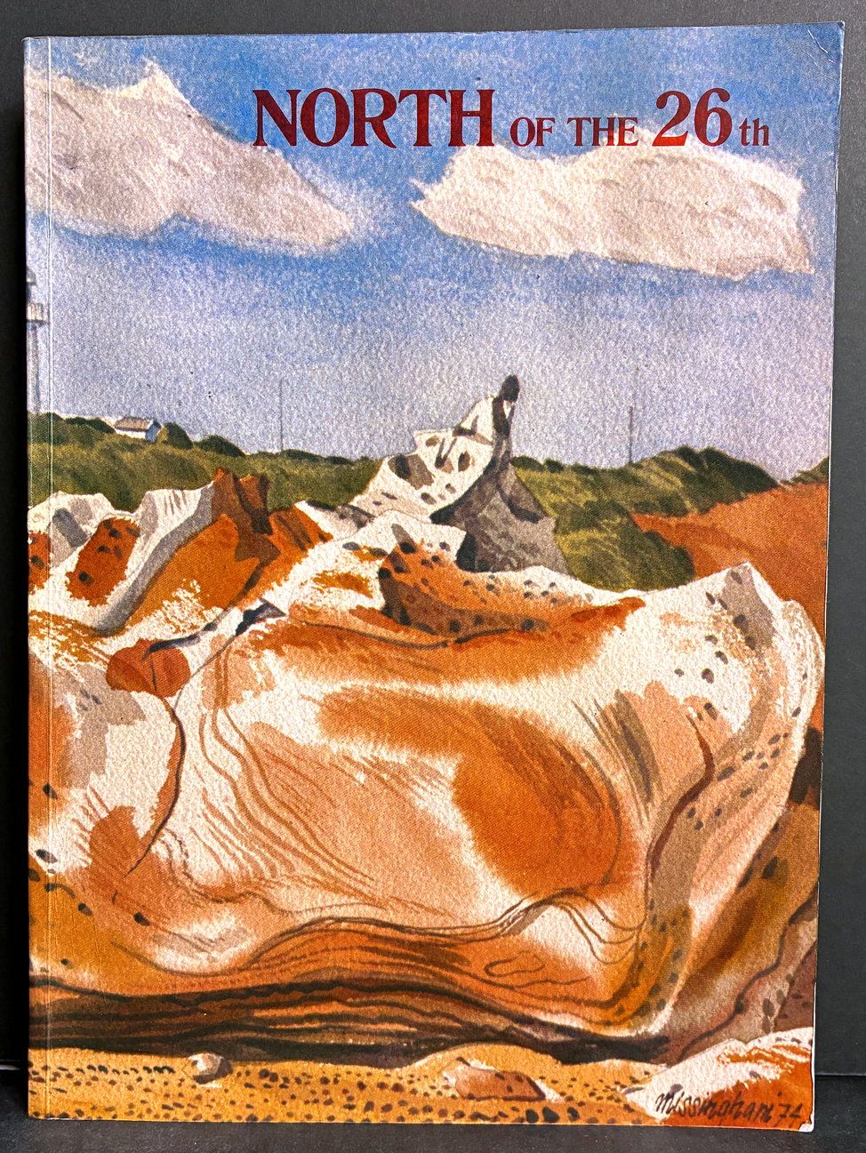 North of the 26th: A Collection of Writings, Paintings, Drawings and Photography from the Kimberley, Pilbara and Gascoyne Regions edited by Helen Weller