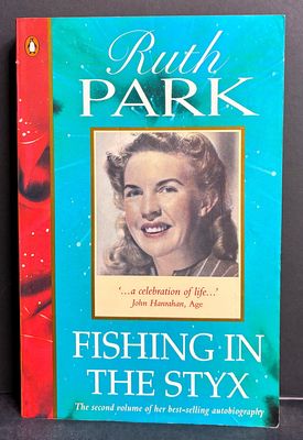 Fishing in the Styx by Ruth Park
