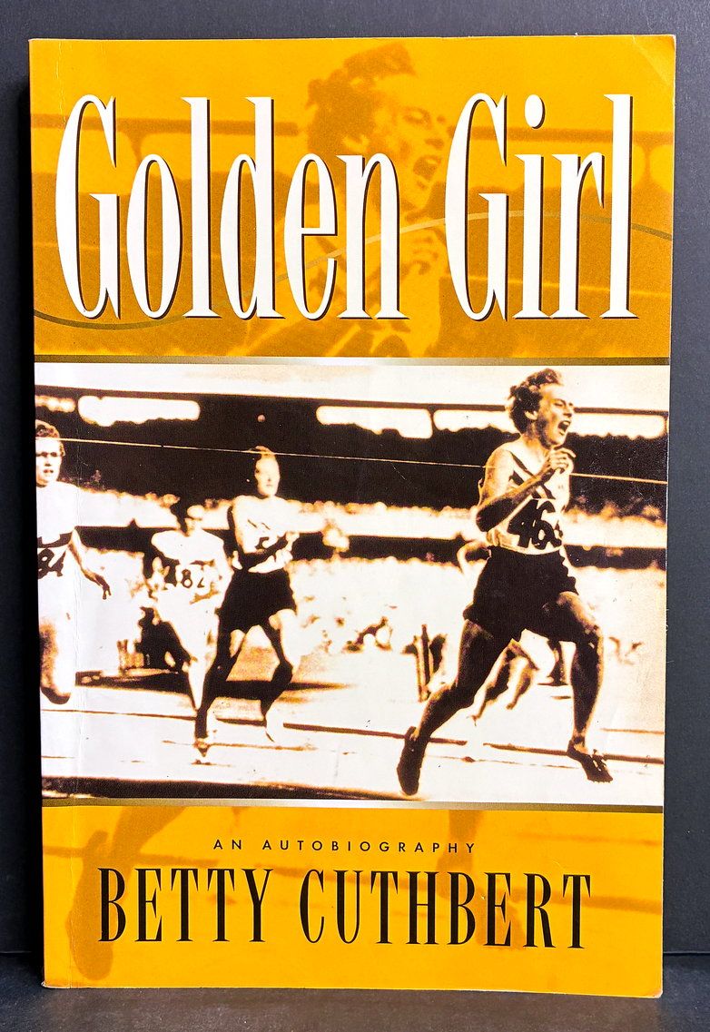 Golden Girl: An Autobiography by Betty Cuthbert