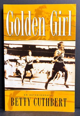 Golden Girl: An Autobiography by Betty Cuthbert