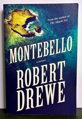 Montebello: A Memoir by Robert Drewe