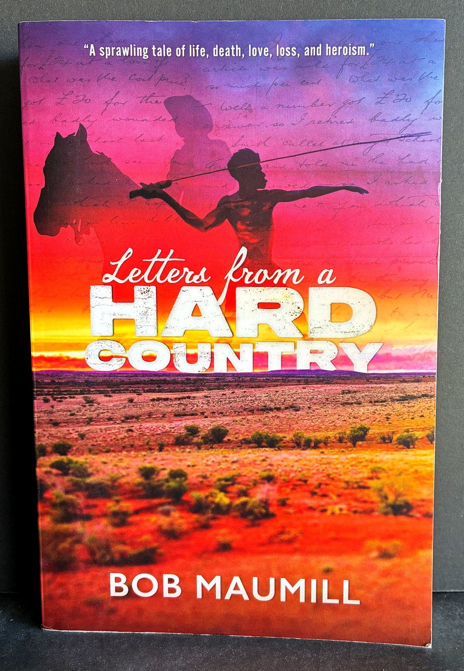 Letters From a Hard Country by Bob Maumill