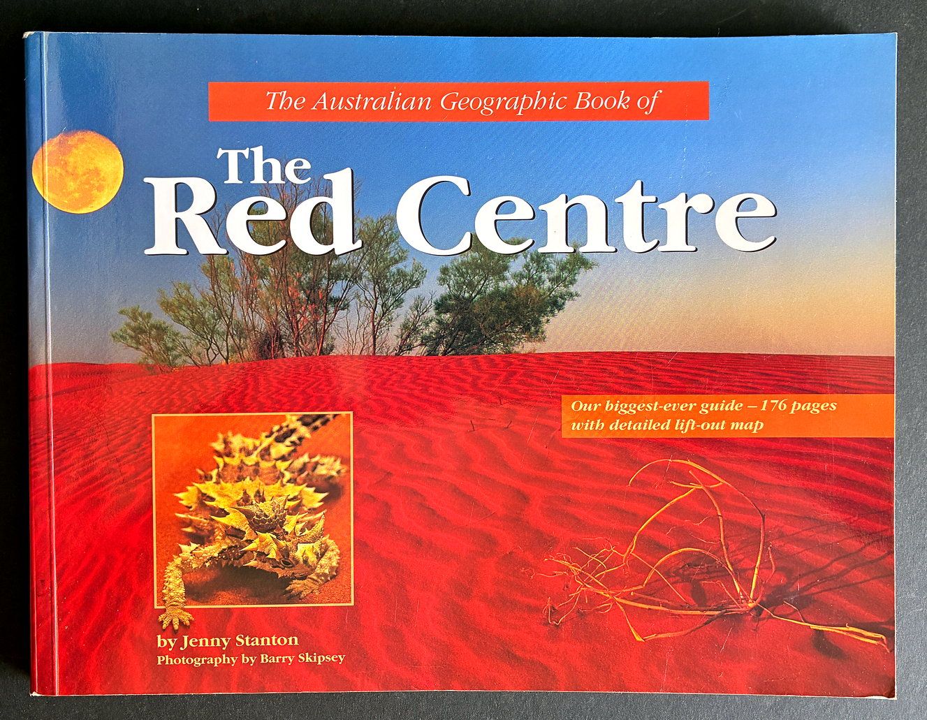 The Australian Geographic Book of the Red Centre by Jenny Stanton
