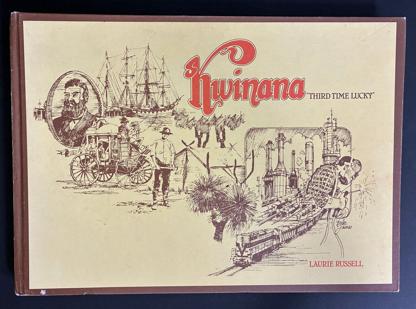 Kwinana: Third Time Lucky by Laurie Russell