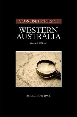 Concise History of Western Australia by Russell Earls Davis