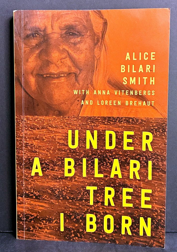 Under a Bilari Tree I Born by Alice Bilari Smith, Anna Vitenbergs and Loreen Brehaut