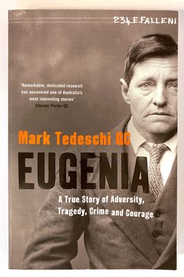 Eugenia: A True Story of Adversity, Tragedy, Crime and Courage by Mark Tedeschi