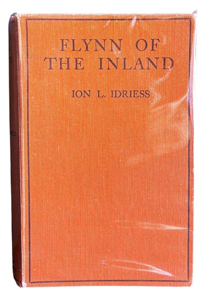 Flynn of the Inland by Ion L Idriess [Signed]