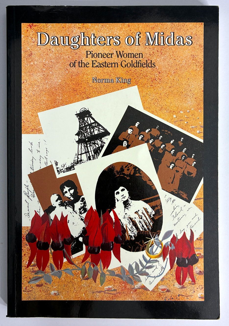 Daughters of Midas: Pioneer Women of the Eastern Goldfields by Norma King