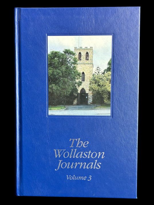 The Wollaston Journals: Volume 3, 1845-1856 edited by Helen Mann and Geoffrey Bolton