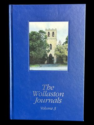 The Wollaston Journals: Volume 3, 1845-1856 edited by Helen Mann and Geoffrey Bolton