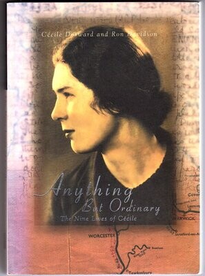 Anything but Ordinary: The Nine Lives of Cecile by Cecile Dorward and Ronald M Davidson