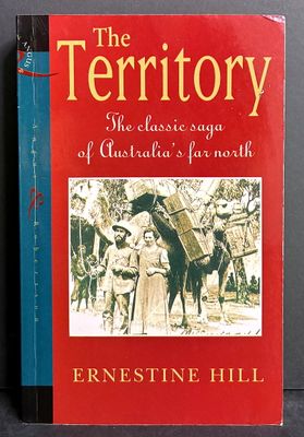 The Territory by Ernestine Hill