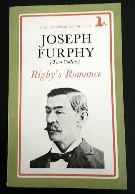 Rigby's Romance (Seal Australian Fiction) by Joseph Furphy AKA  Tom Collins