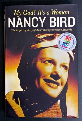 My God! It's a Woman: The Autobiography of Nancy Bird