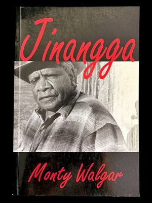 Jinangga: On My Tracks by Monty Walgar as told to Cloud Shabalah